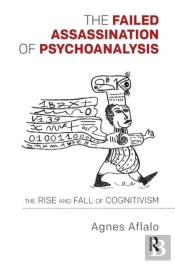 The Failed Assassination Of Psychoanalysis