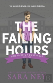 The Failing Hours: How To Date A Doucheb