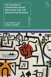 The Failure Of Competence-Based Education And The Demand For Bildung