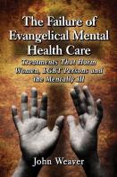 The Failure Of Evangelical Mental Health Care