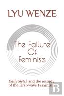 The Failure Of Feminists