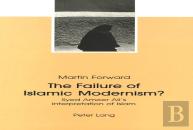 The Failure Of Islamic Modernism?