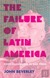 The Failure Of Latin America