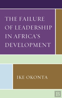 Bertrand.pt - The Failure Of Leadership In Africa'S Development