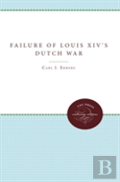 The Failure Of Louis Xiv'S Dutch War
