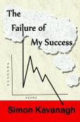 The Failure Of My Success