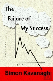 The Failure Of My Success