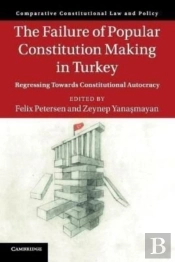 The Failure Of Popular Constitution Making In Turkey