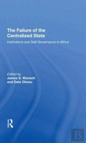 The Failure Of The Centralized State