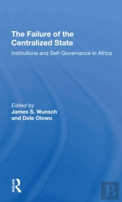 The Failure Of The Centralized State
