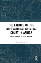 The Failure Of The International Criminal Court In Africa