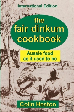Bertrand.pt - The Fair Dinkum Cookbook: Aussie Food As
