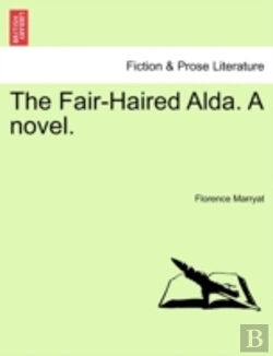 Bertrand.pt - The Fair-Haired Alda. A Novel.