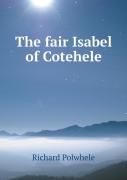 The Fair Isabel Of Cotehele