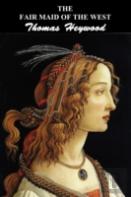 The Fair Maid Of The West