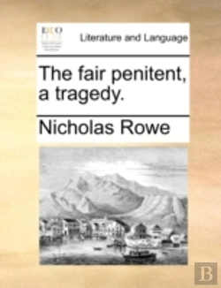 Bertrand.pt - The Fair Penitent, A Tragedy.