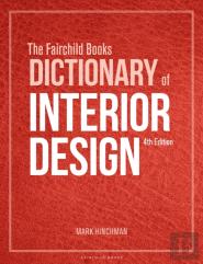 The Fairchild Books Dictionary Of Interior Design