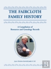 The Faircloth Family History: A Compilat