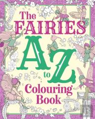 The Fairies A To Z Colouring Book