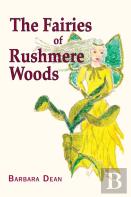 The Fairies Of Rushmere Woods