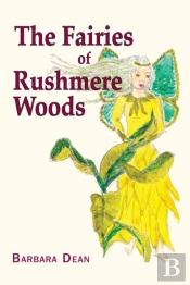 The Fairies Of Rushmere Woods