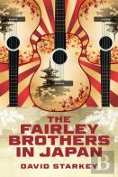 The Fairley Brothers In Japan