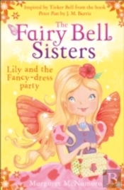 The Fairy Bell Sisters: Lily And The Fancy-Dress Party