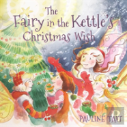 The Fairy In The Kettle'S Christmas Wish