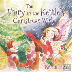 Bertrand.pt - The Fairy In The Kettle'S Christmas Wish