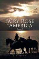 The Fairy Rose In America