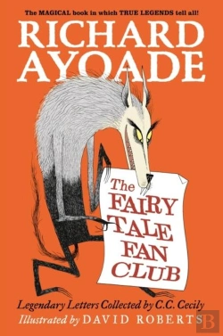 Bertrand.pt - The Fairy Tale Fan Club: Legendary Letters Collected By C.C. Cecily