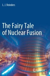 The Fairy Tale Of Nuclear Fusion