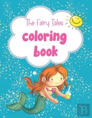 The Fairy Tales Coloring Book