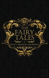 The Fairy Tales Of Hans Christian Andersen