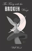 The Fairy With The Broken Wings