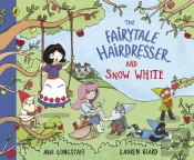 The Fairytale Hairdresser And Snow White