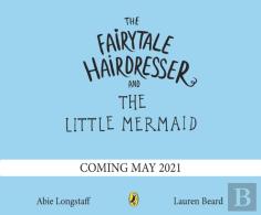 The Fairytale Hairdresser And The Little Mermaid