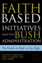 The Faith-Based Initiatives And The Bush Administration
