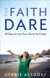 The Faith Dare Â€“ 30 Days To Live Your Life To The Fullest