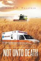 The Faith Journey Series - Not Unto Death