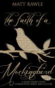The Faith Of A Mockingbird - Leader Guide