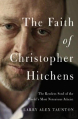 Bertrand.pt - The Faith Of Christopher Hitchens