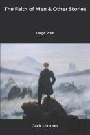 The Faith Of Men & Other Stories