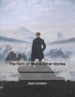 Bertrand.pt - The Faith Of Men & Other Stories