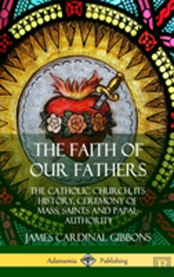 Bertrand.pt - The Faith Of Our Fathers