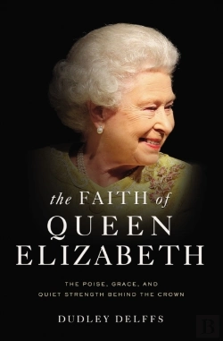 Bertrand.pt - The Faith Of Queen Elizabeth
