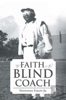The Faith Of The Blind Coach