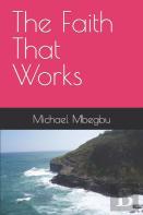 The Faith That Works