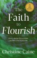 The Faith To Flourish