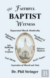 The Faithful Baptist Witness